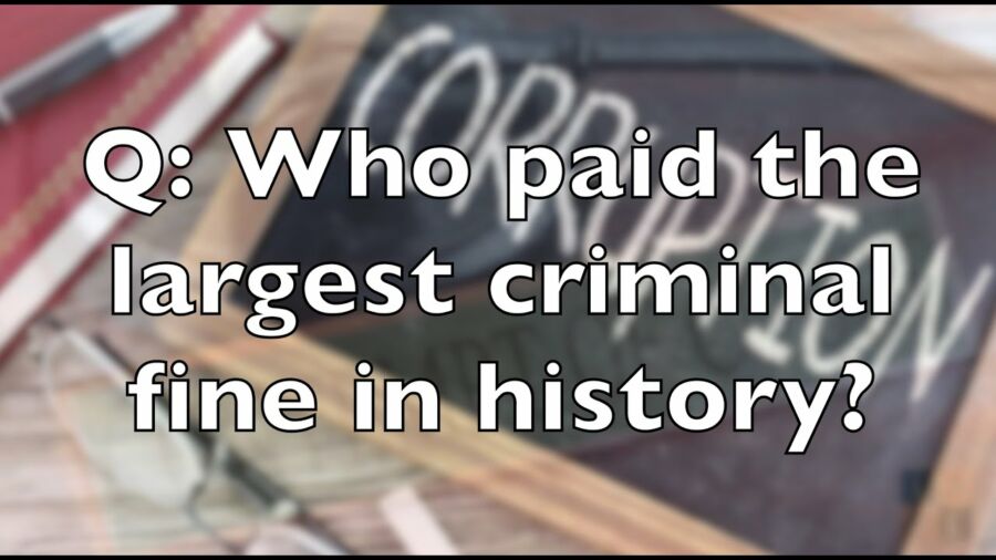 Who Paid the Largest Criminal Fine in History - GudStory