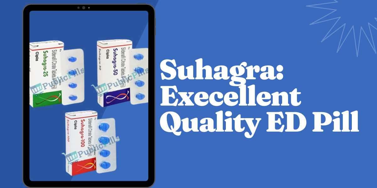 Suhagra : Execellent Quality ED Pill