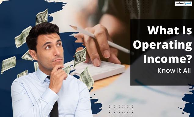 What is operating income? Answers Here
