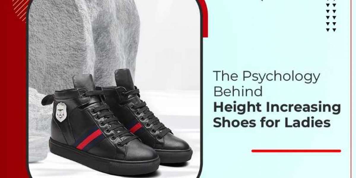 THE PSYCHOLOGY BEHIND HEIGHT INCREASING SHOES FOR LADIES