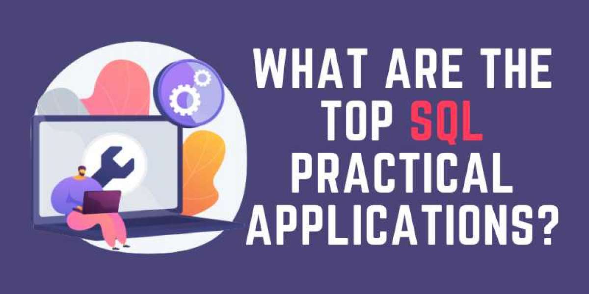 What are the Top SQL Practical Applications?