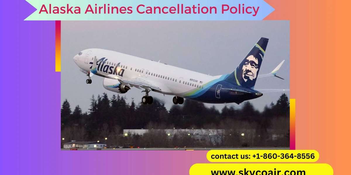 Alaska Airlines Cancellation & Refund Policy
