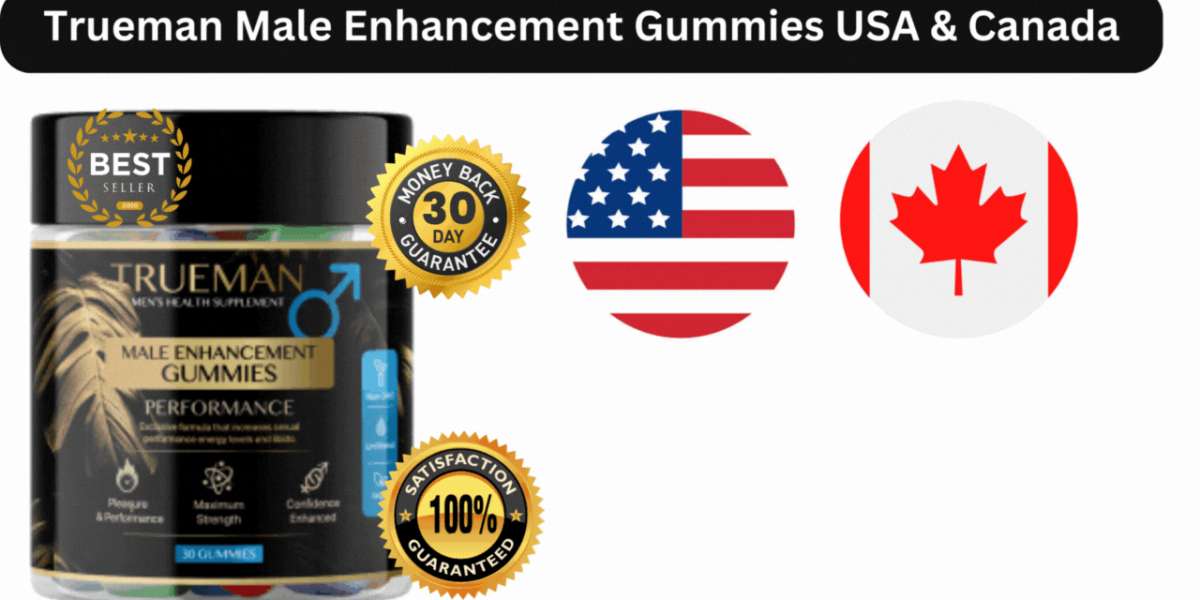 Trueman Male Enhancement Gummies (Canada, USA) Reviews, Ingredients, Price & Order