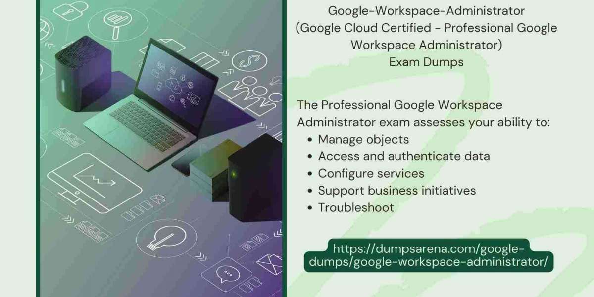 Google-Workspace-Administrator - Exam All You Need to Pass