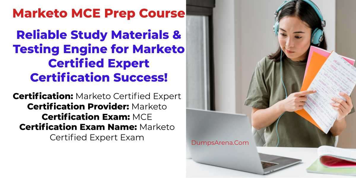 Marketo MCE Prep Course - Everything You Need to Know
