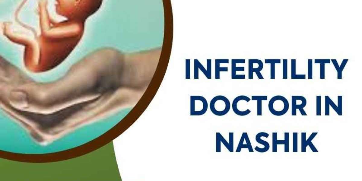 Exploring Fertility Solutions: The Role of Infertility Doctors in Nashik