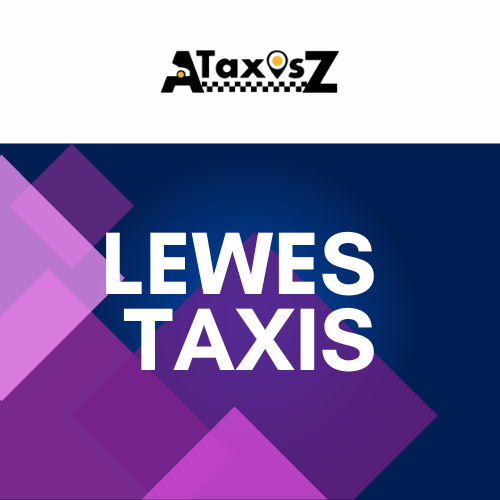 Lewes Taxis | Book A-Z Taxis Lewes Private Hire Taxi Company