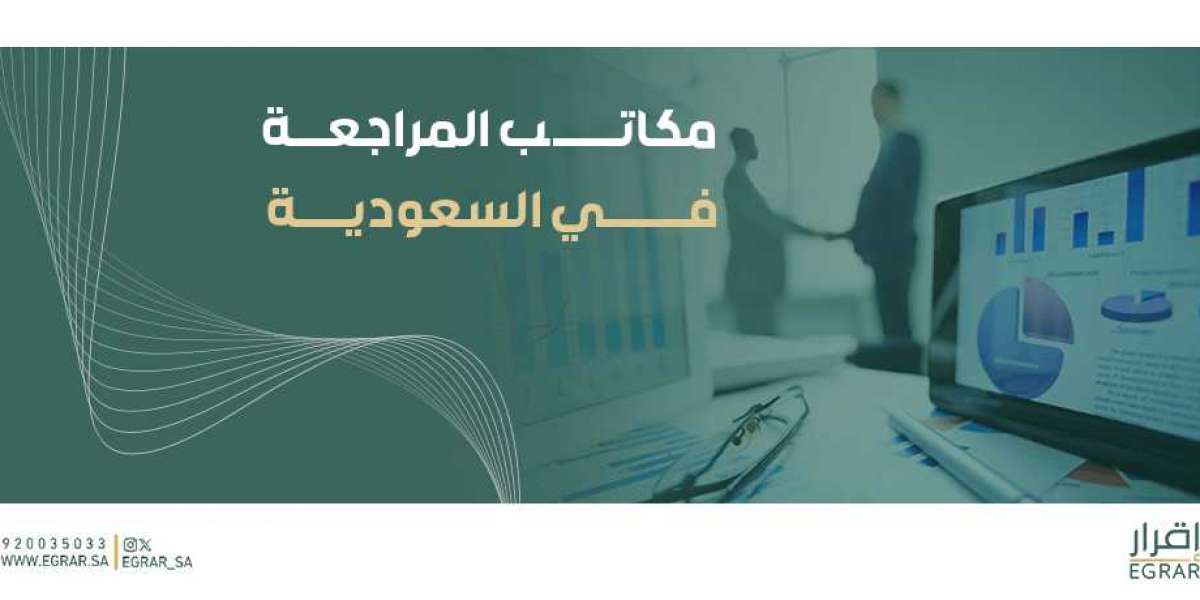 Auditing Firms in Saudi Arabia: Ensuring Financial Integrity and Compliance