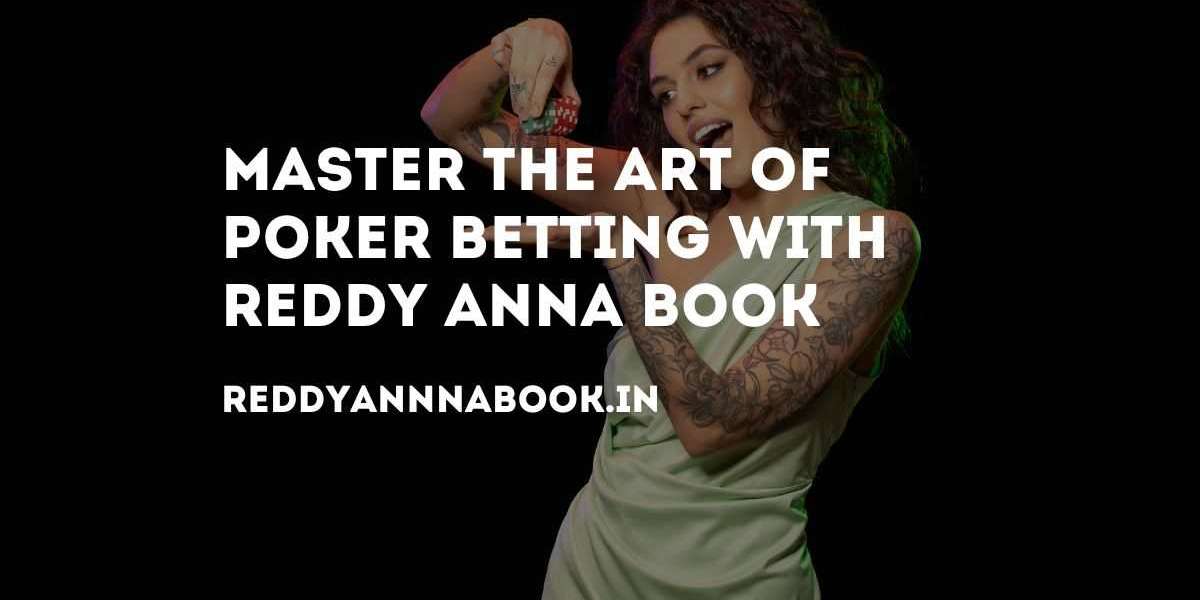 Master the Art of Poker Betting with Reddy Anna Book
