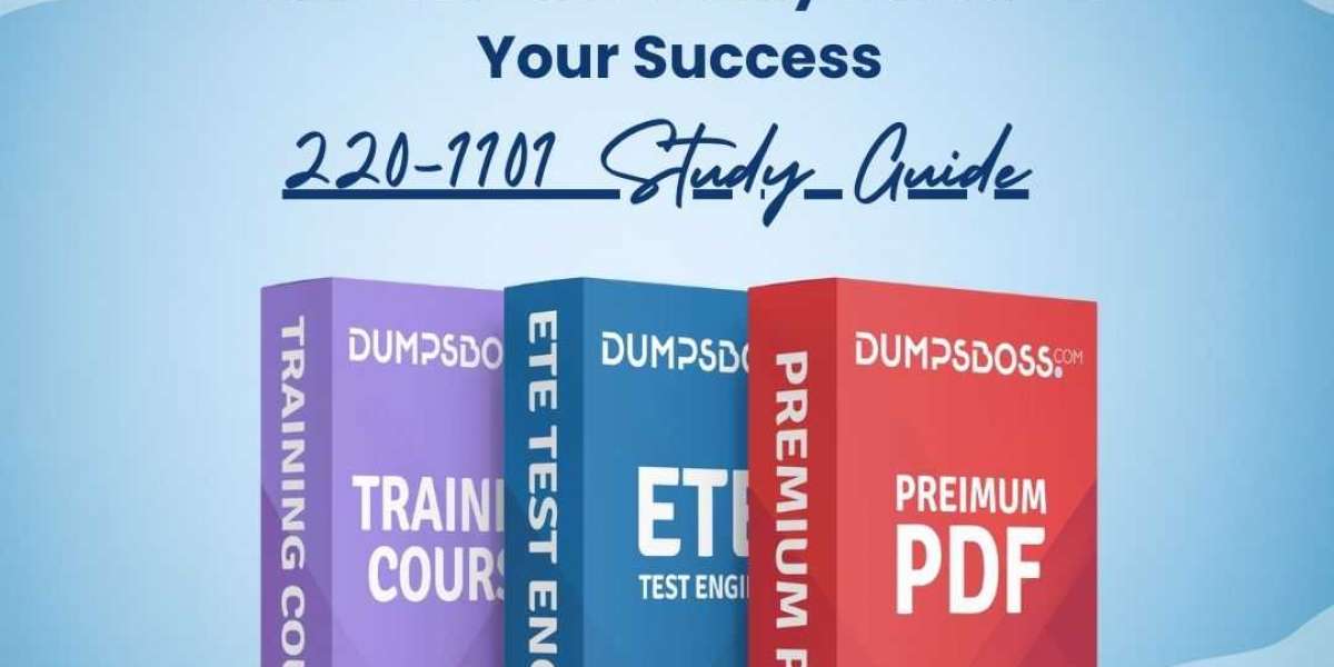 DumpsBoss Best 220-1101 Study Guide: Interactive Learning for Better Retention
