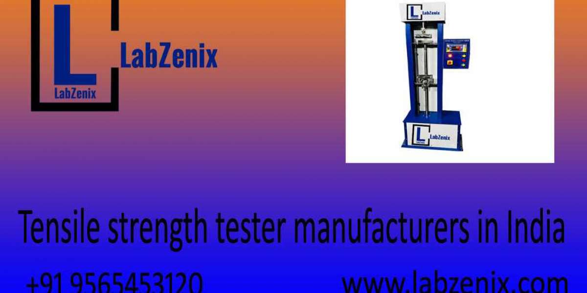 Tensile Strength Tester: A Comprehensive Guide
