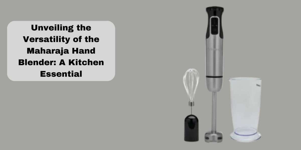 Unveiling the Versatility of the Maharaja Hand Blender: A Kitchen Essential