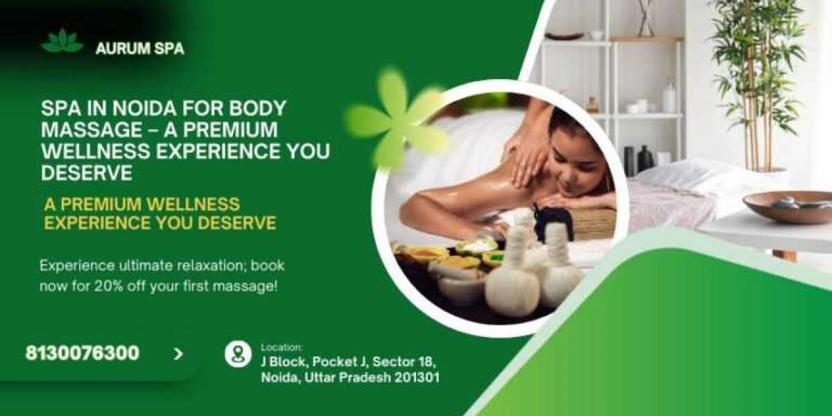 Spa in Noida for Body Massage — A Premium Wellness Experience You Deserve