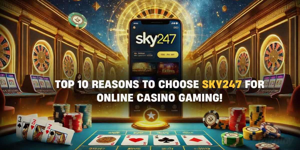 Top 10 Reasons to Choose Sky247 for Online Casino Gaming