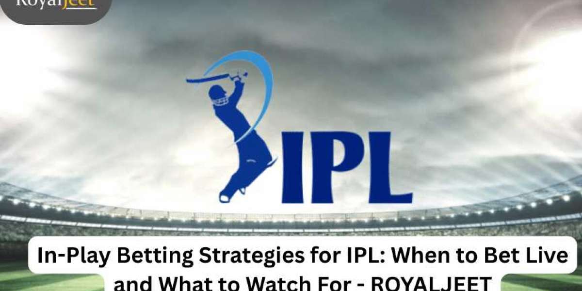 IPL In-Play Betting Strategies: When to Bet Live and What to Look For with Royaljeet