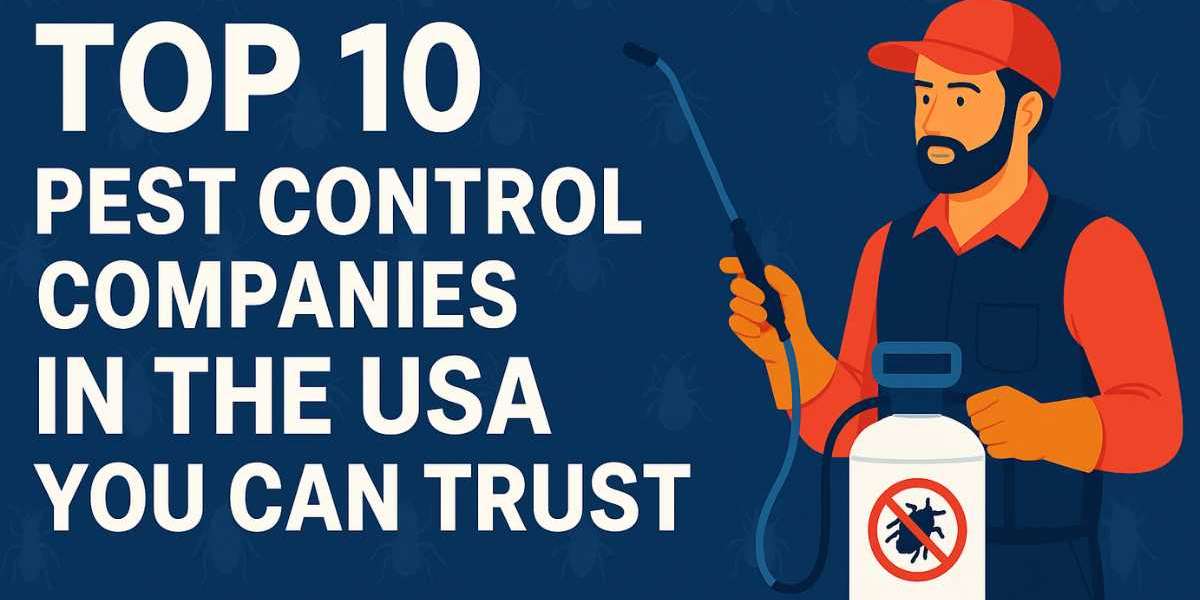 Top 10 Pest Control Companies in the USA You Can Trust
